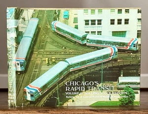 Chicago's Rapd Transit, Volume II: Rolling Stock/1947-1976 (CERA Bulletin 115) - Picture 1 of 1