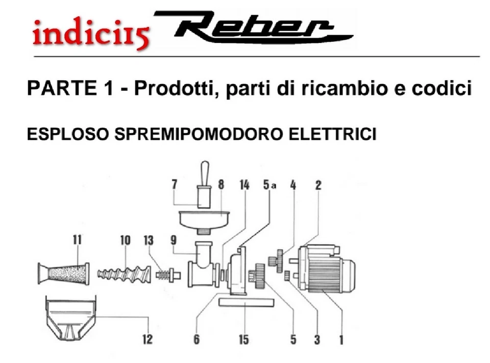 indici15 Corpo Spremipomodoro n°3 Elettrico Ghisa Trattata Ricambi Reber - Immagine 1 di 1