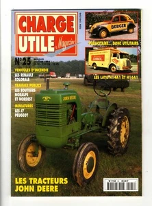 CHARGE UTILE N°25  JANVIER 1995  LES TRACTEURS JOHN DEERE   Parfait état - Picture 1 of 2