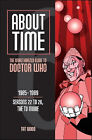 About Time 6: The Unauthorized Guide to Doctor Who (Seasons 22 to 26  the TV ...