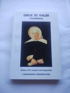 Emilie De Vialar Foundress of the Sisters of St. Joseph of the Apparition - Picture 1 of 3