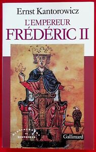 L'empereur Frédéric II Hohenstaufen - Histoire - Moyen Age - Kantorowicz - 1998