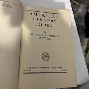 Stated First Edition American History to 1865 George M. Stephenson 1940 - Picture 1 of 17