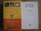 HANNAH MARCH - DEATH BE MY THEME  1st/1st  HB/DJ  2000  SIGNED X 2