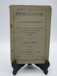 Körperkultur: Ein Handbuch für Heimübungen - A.G. Spalding & Bros. 1892 - Bild 1 von 7