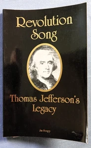 Revolution Song : Thomas Jefferson's Legacy by Jim Strupp (1992, Trade Paperback - Imagen 1 de 6