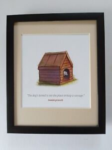 ...Not The Place To Leave A Sausage !!  Dog print FRAMED