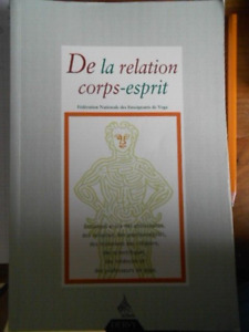 DE LA RELATION CORPS ESPRIT /F.F.des enseignants de yoga