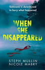 Nicole Mabry Steph Mullin When She Disappeared (Tascabile)