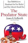 The Predator State: How Conservatives Abandoned The F... | Book | Condition Good