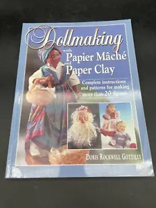 Dollmaking with Papier Mâché and Paper Clay Paperback Doris Rockw - Imagen 1 de 3
