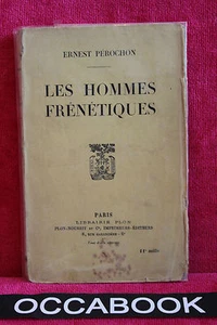 Les Hommes Frénétiques d'Ernest Pérochon - Edition de 1925 - Picture 1 of 3