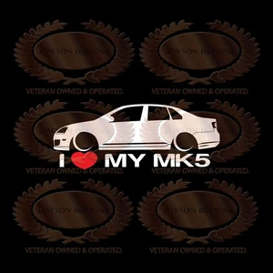 I Love My MK5 Decal Sticker For VW Volkswagen Jetta GLI - Picture 1 of 1