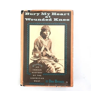 Bury My Heart at Wounded Knee Dee Brown Indian History of The American West 1971 - Imagen 1 de 11