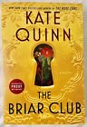THE BRIAR CLUB BY KATE QUINN ( Brand NEW ARC Paperback) UNREAD! UNOPENED!