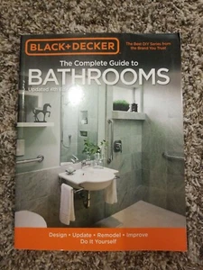 Black & Decker The Complete Guide to Bathrooms, Updated 4th Edition - Picture 1 of 6