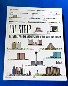 The Strip: Las Vegas and the Architecture of the American Dream PB by S. Al 2017 - Picture 1 of 19