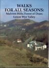 WALKS FOR ALL SAESONS: MALVERN HILLS; FOREST OF DEAN; LOWER WYE VALLEY Book The