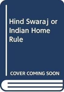 Hind Swaraj or Indian Home Rule - Paperback By MK Gandhi - ACCEPTABLE