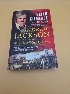 Andrew Jackson and the Miracle of New Orleans : The Battle That Shaped America's - Picture 1 of 12