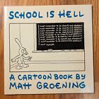 "School is Hell" première édition mat Groening SIGNÉ ET DESSIN