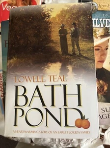 Bath Pond: A Heart-Warming Story Of An Early Florida Family - Foto 1 di 4