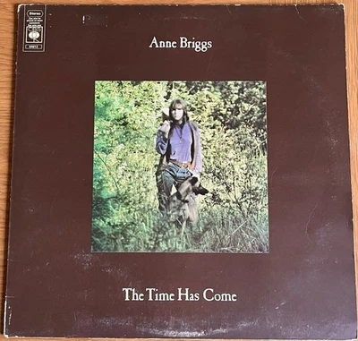 Anne Briggs – The Time Has Come 1st UK LP VINYL 1971 CBS RECORDS ACID FOLK - Image 1 of 4
