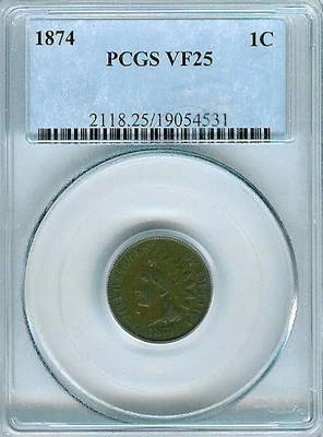 1874 Indian Cent : PCGS VF25 - Image 1 of 2