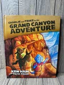 Charlie & Trike In The Grand Canyon Adventure Book Ken Ham Masterbooks - Picture 1 of 7