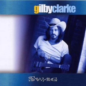 Gilby Clarke - Swag (2002) Guns N' Roses (2001 CD Reissue) New & Sealed - Picture 1 of 2