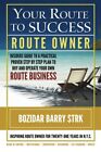 Your Route To Success By Bozidar Barry Strk **Brand New**