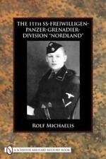 Rolf Michaelis The 11th SS-Freiwilligen-Panzer-Grenadier-Division “Nordl (Relié)