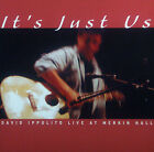 Cd David Ippolito - It's Just Us, Live At Merkin Hall