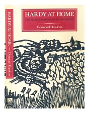 HARDY, THOMAS (1840-1928) Hardy at home : the people and place of his Wessex / a