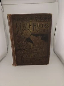 Catholic Book, Half Hours With The Servants Of God, History, 1889, Illustrated - Foto 1 di 8