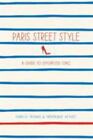 Like New PARIS STREET STYLE Parisian Chic Isabelle Thomas Fashion Design 