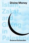 Göttliches Geld: Islam, Zakat und Geben in Palästina, Taschenbuch von Schäublin...