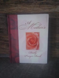A MOTHERS DAILY PRAYER BOOK By Elaine Creasman & June Eaton - Hardcover - Picture 1 of 2