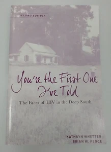You're the First One I've Told: The Faces of HIV in the Deep South. 2nd Edition. - Picture 1 of 4