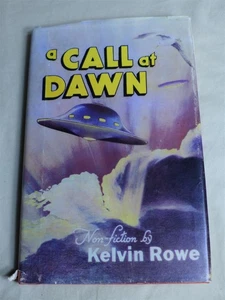 Kelvin Rowe *Signed* A CALL AT DAWN - 1958 Universal Brotherhood HC +Dust Jacket - Foto 1 di 9