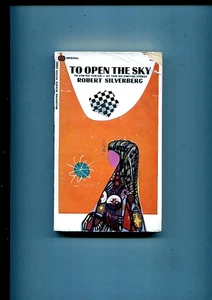 TO OPEN THE SKY P/B SIGNED BY ROBERT SILVERBERG 1ST PRINT 1967 - Picture 1 of 2