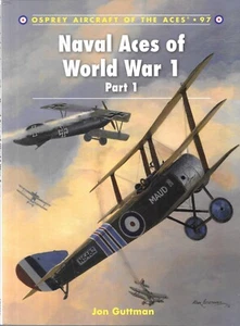 Osprey Aircraft Of The Aces Series #73 Naval Aces Of World War I Part One - Imagen 1 de 2