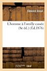 L'homme a l'oreille cassee (8e ed.).New 9782011868435 Fast Free Shipping<|