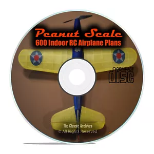 600 Small "Peanut" Scale, Indoor, RC Remote Control Model Airplane Plans CD I18 - Picture 1 of 1