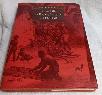 Slave Life in Rio de Janiero 1808-1850 Mary C. Karasch 1987 ПОДПИСЬ - Изображение 1 из 4