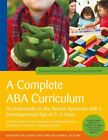 Complete ABA Curriculum for Individuals on the Autism Spectrum With a Develop...