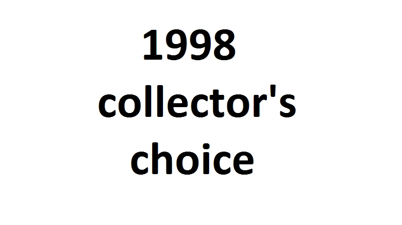 1998 COLLECTOR'S CHOICE PICK YOUR CARD COMPLETE YOUR SET 201-527 - Image 1 of 1