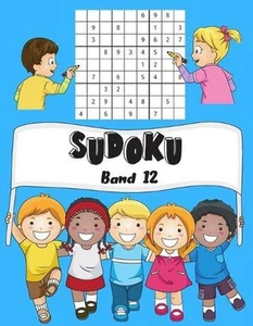 SUDOKU Band 12: 150 Kinder Sudoku Mit L?sungen - Einfach - 1 Gitter Par Page - G - Bild 1 von 1