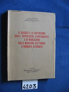 Pedroni IL CALCOLO E LA COSTRUZIONE DEGLI APPARECCHI MACCHINE ELETTRICHE - Foto 1 di 1