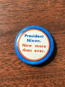 1972 President Nixon Now More Than Ever GENUINE Re-Election Campaign - Picture 1 of 3